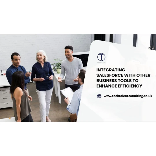 Integrating Salesforce with Other Business Tools to Enhance Efficiency
