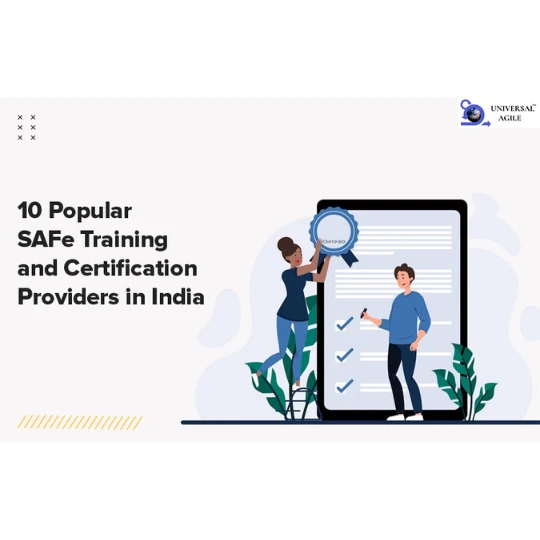 10 Popular SAFe Training and Certification Providers in India