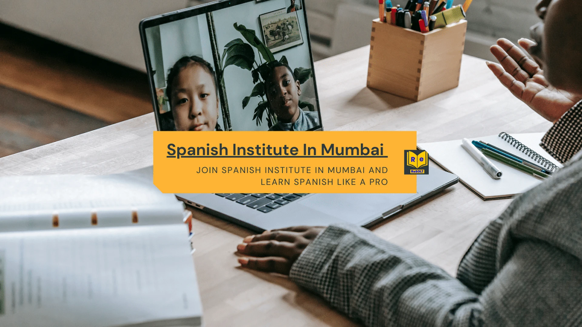 Join Spanish Institute In Mumbai And Learn Spanish Like A Pro