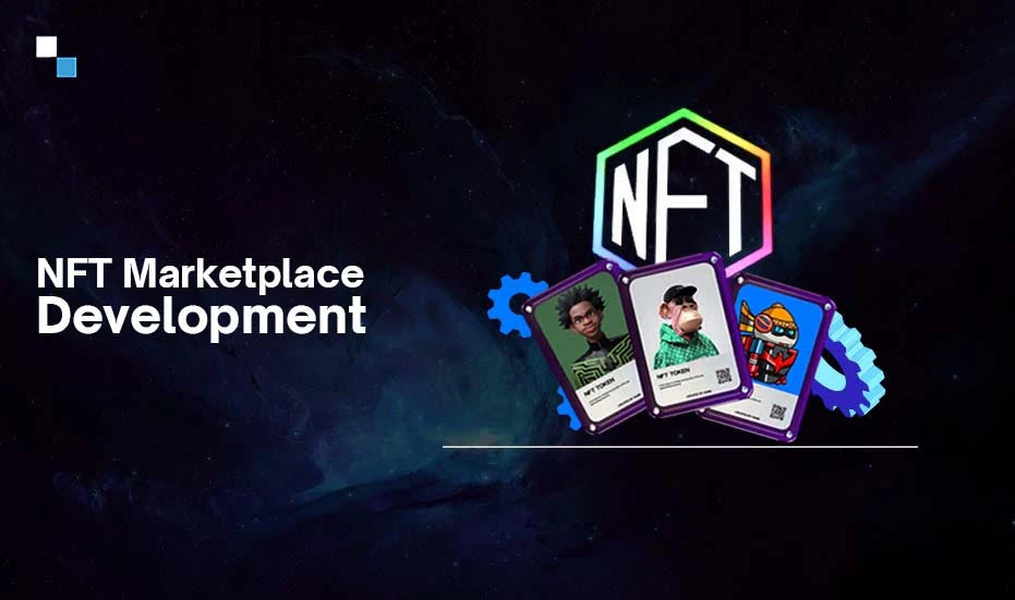 Your Guide to NFT Marketplace Development
