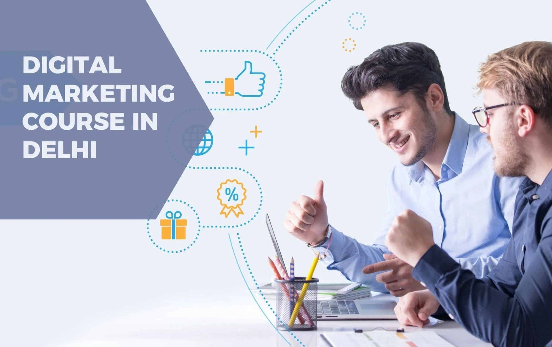 #1 Tips to Find Best Digital Marketing Course in Delhi, India