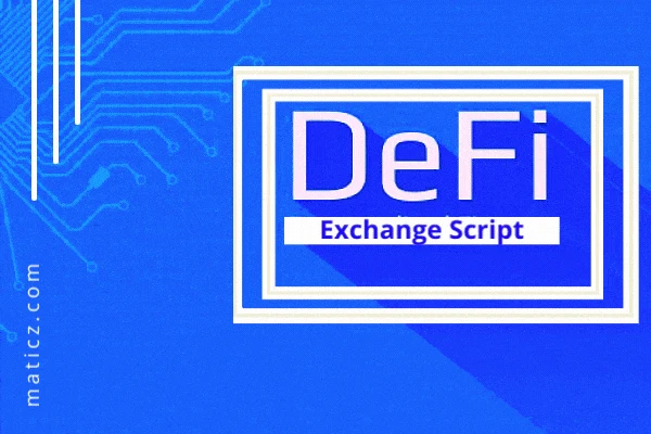 Everything you need to know about Defi Exchange Development