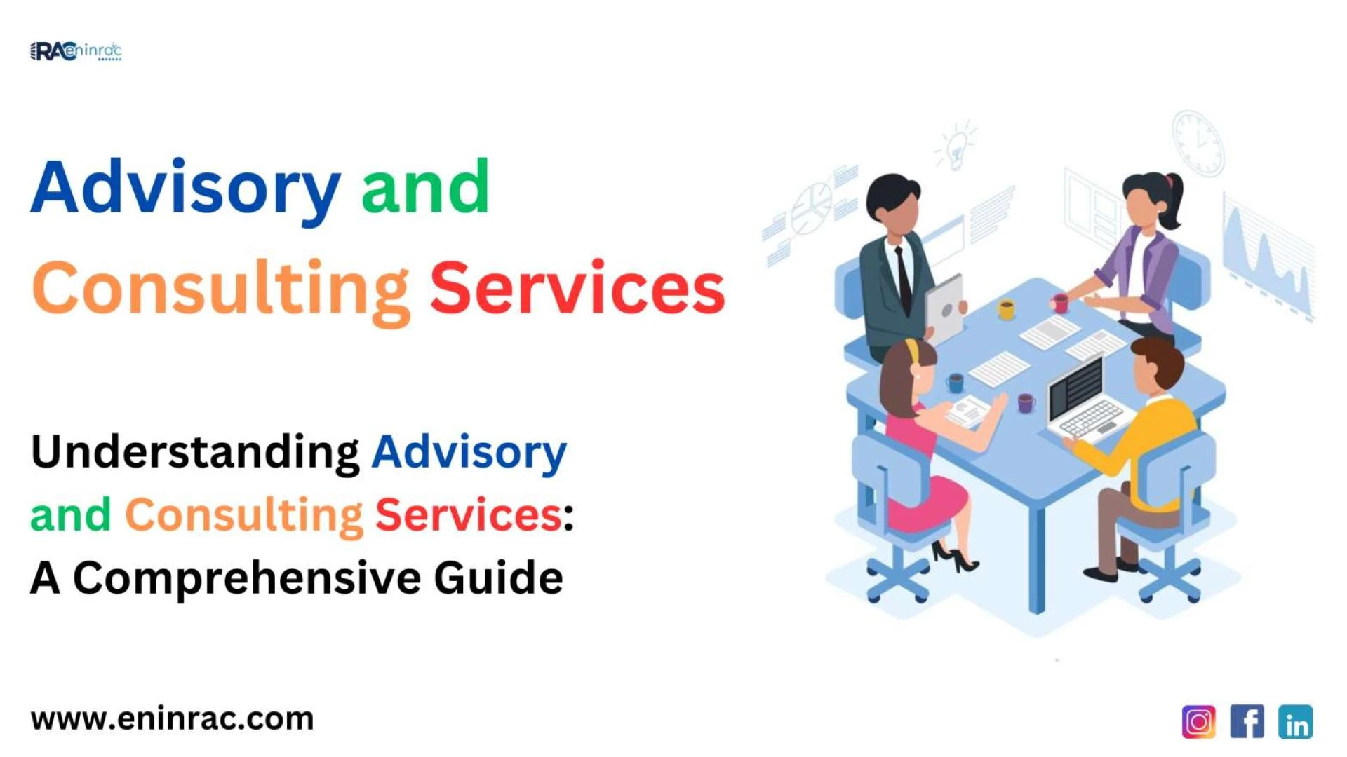 Understanding Advisory and Consulting Services: A Comprehensive Guide