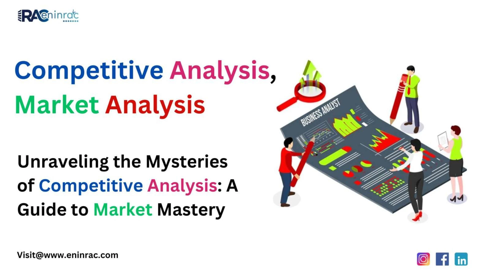 Unraveling the Mysteries of Competitive Analysis: A Guide to Market Mastery