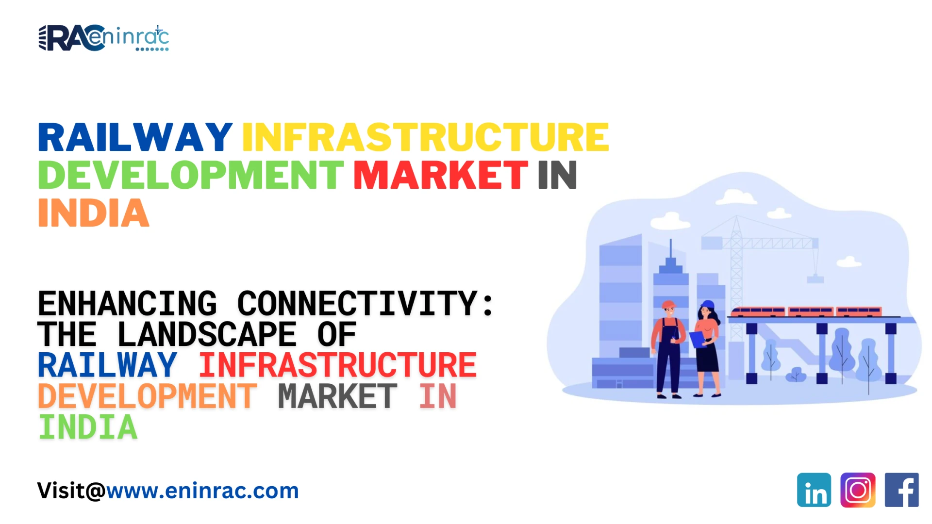 Enhancing Connectivity: The Landscape of Railway Infrastructure Development Market in India