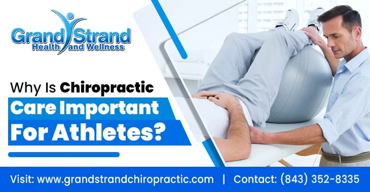 Why Is Chiropractic Care Important For Athletes?
