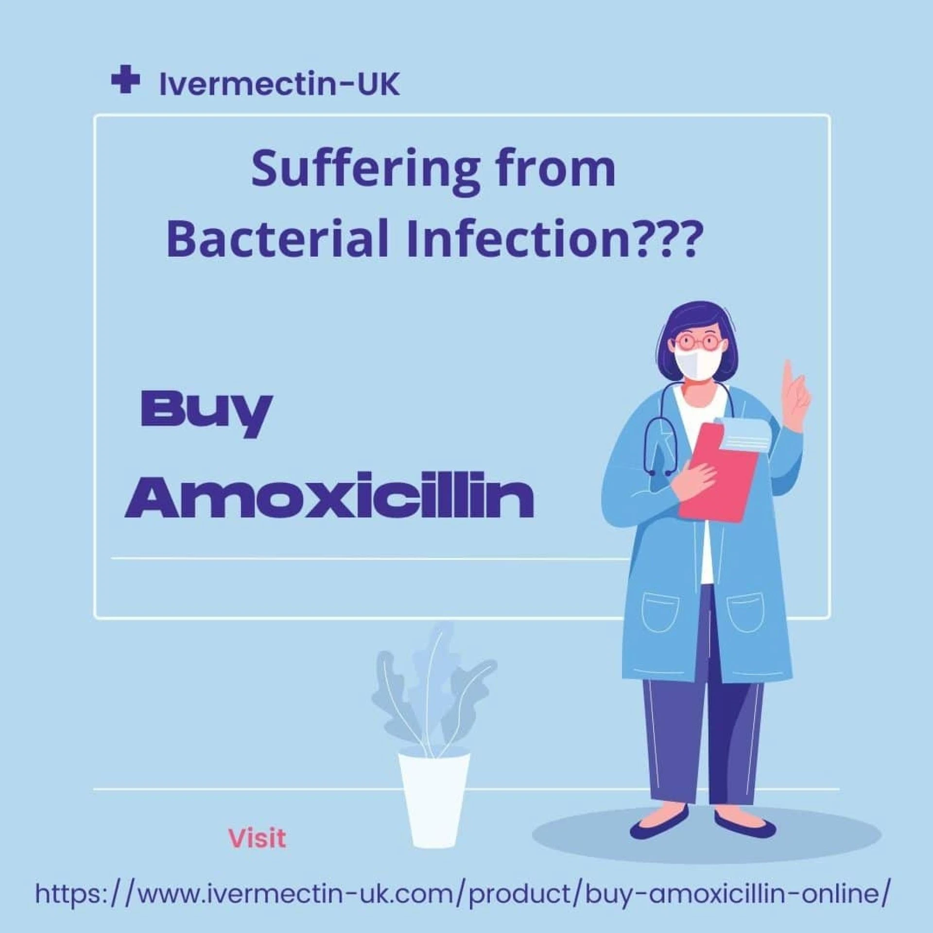 Deal Bacterial Infections with Amoxicillin