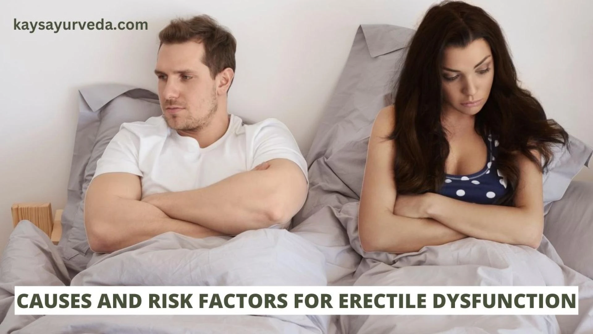 Causes And Risk Factors For Erectile Dysfunction - KaysAyurveda