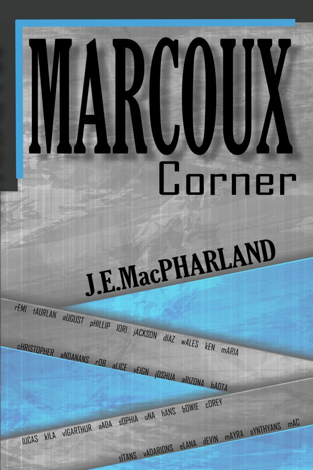 Jason Elliott MacPharland's Fantasy Feast: 'Marcoux Corner'