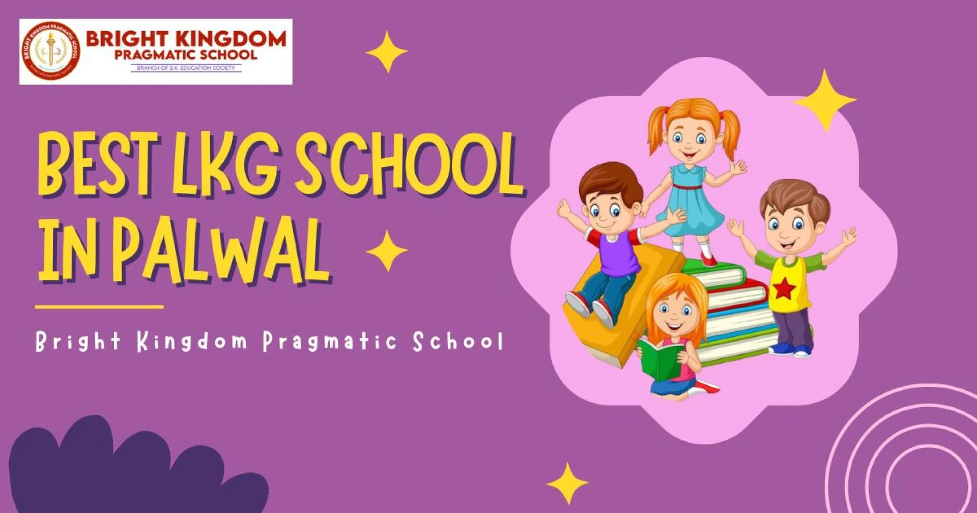 Best LKG School in Palwal - bkpragmatic