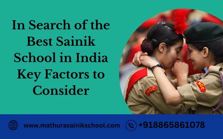 In Search of the Best Sainik School in India Key Factors to Consider