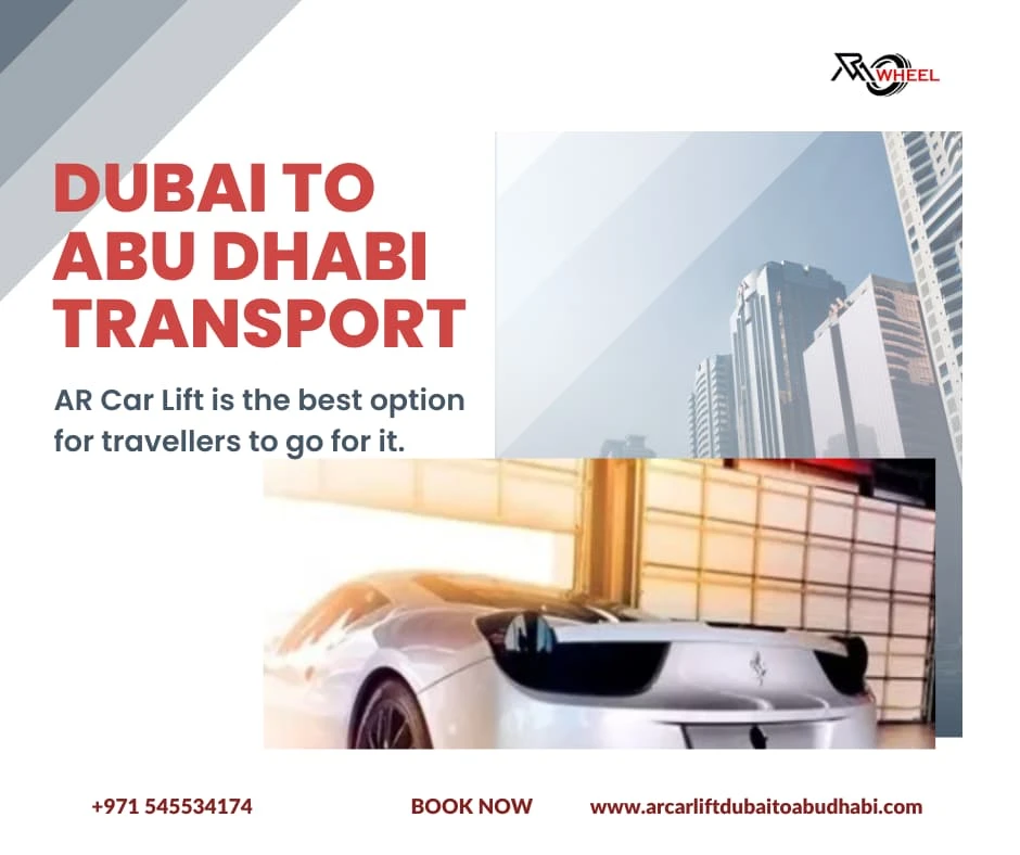 Dubai to Abu Dhabi Transport: Best option for travelers