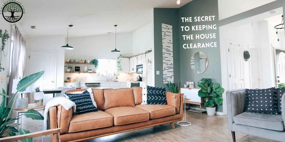 The secret to keeping the House Clearance