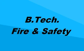B.Tech Fire and Safety Engineering