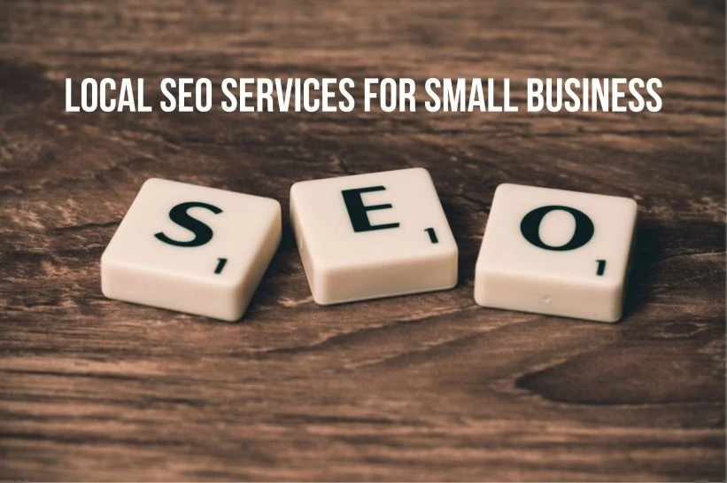 Local SEO Services for Small Business: A Winning Formula