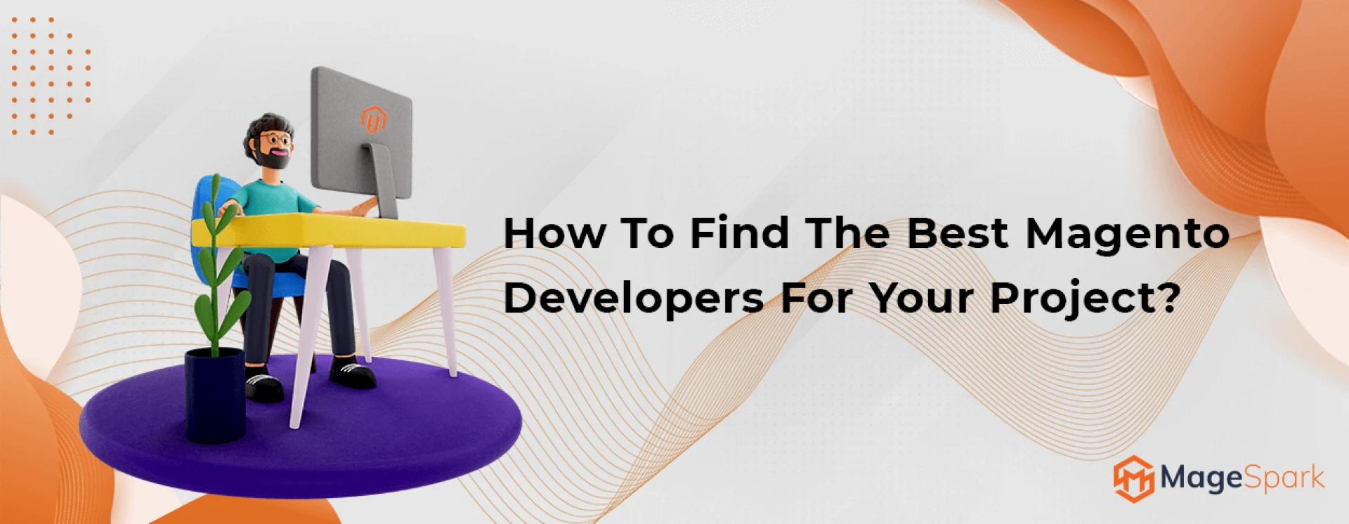 How To Find The Best Magento Developers For Your Project