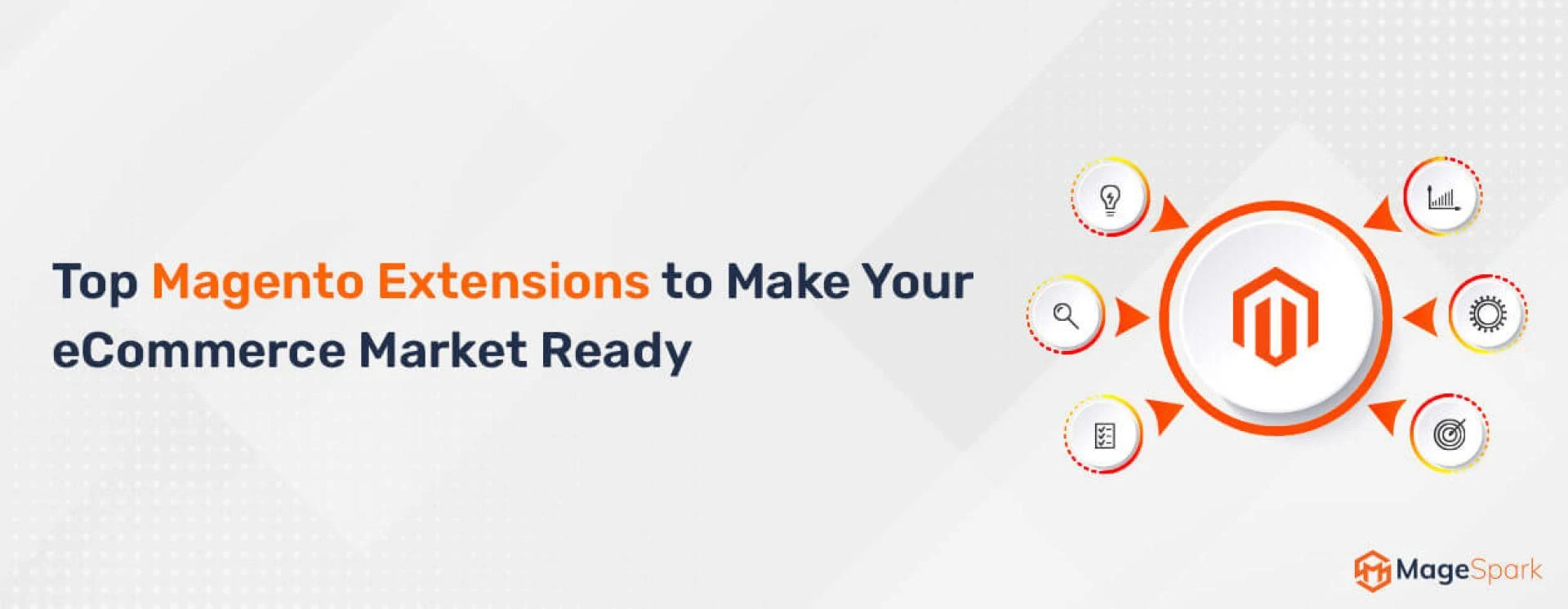 Top Magento Extensions to Make Your eCommerce Market Ready