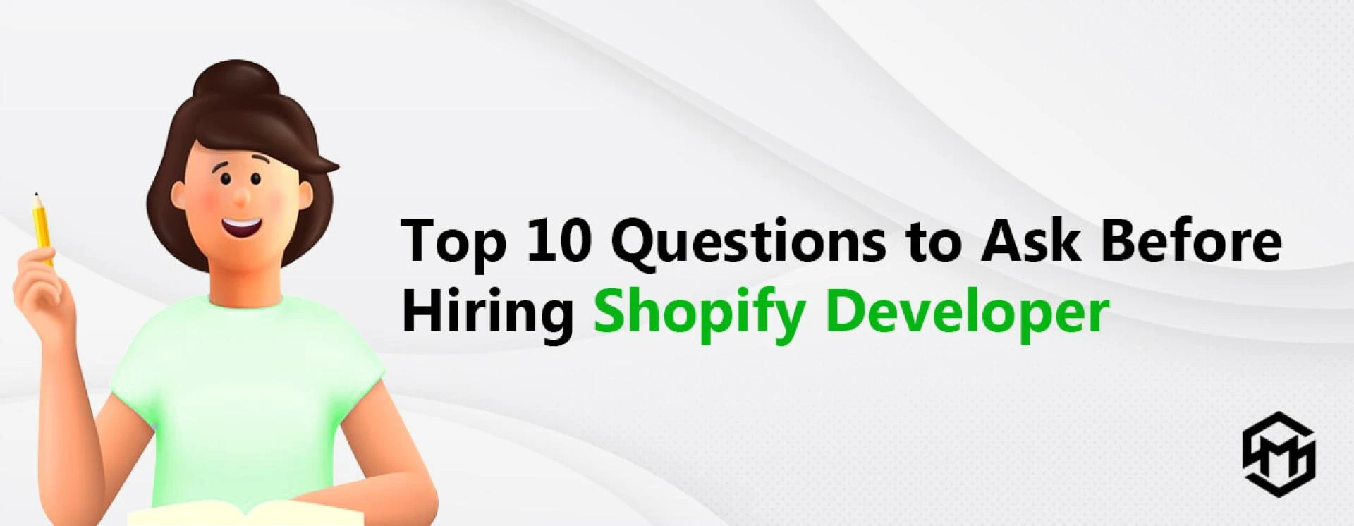 Top 10 questions to ask before Hiring Shopify Developer