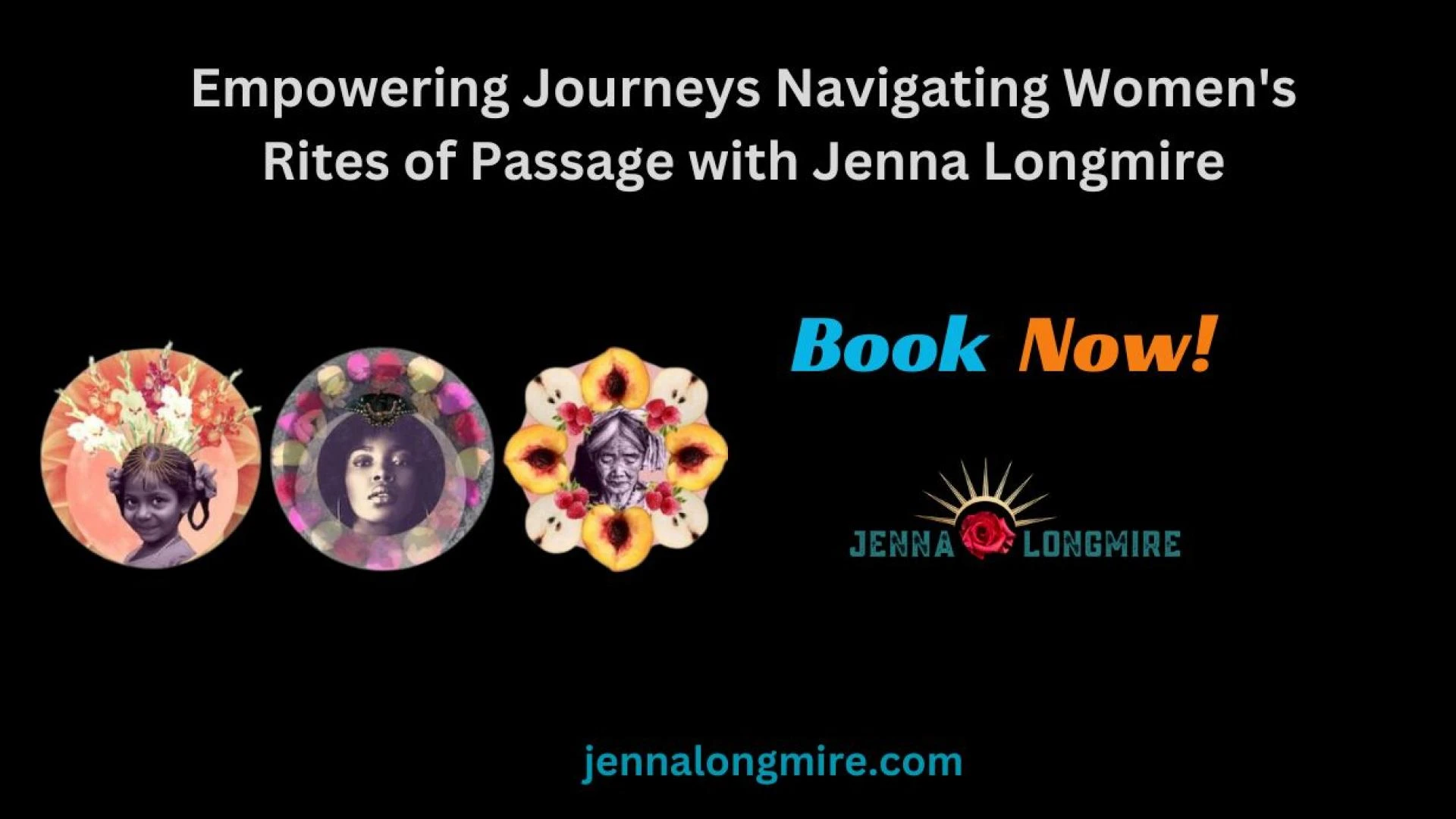Empowering Journeys Navigating Women's Rites of Passage with Jenna Longmire