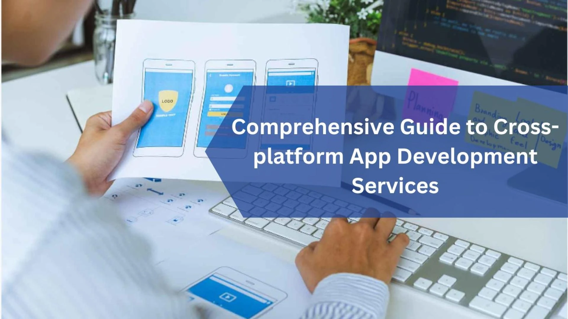Comprehensive Guide to Cross-platform App Development Services