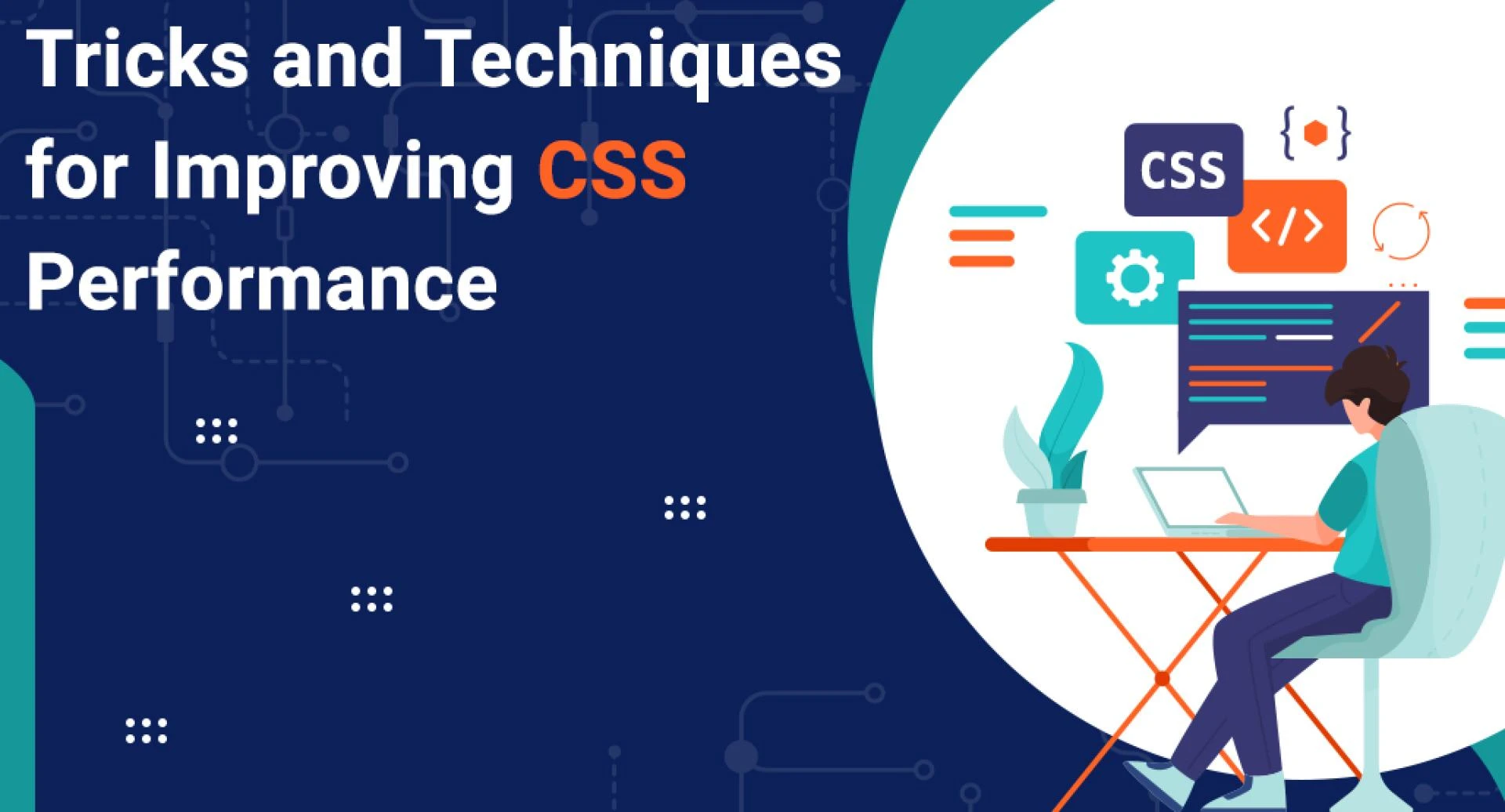 Tricks and Techniques for Improving CSS Performance