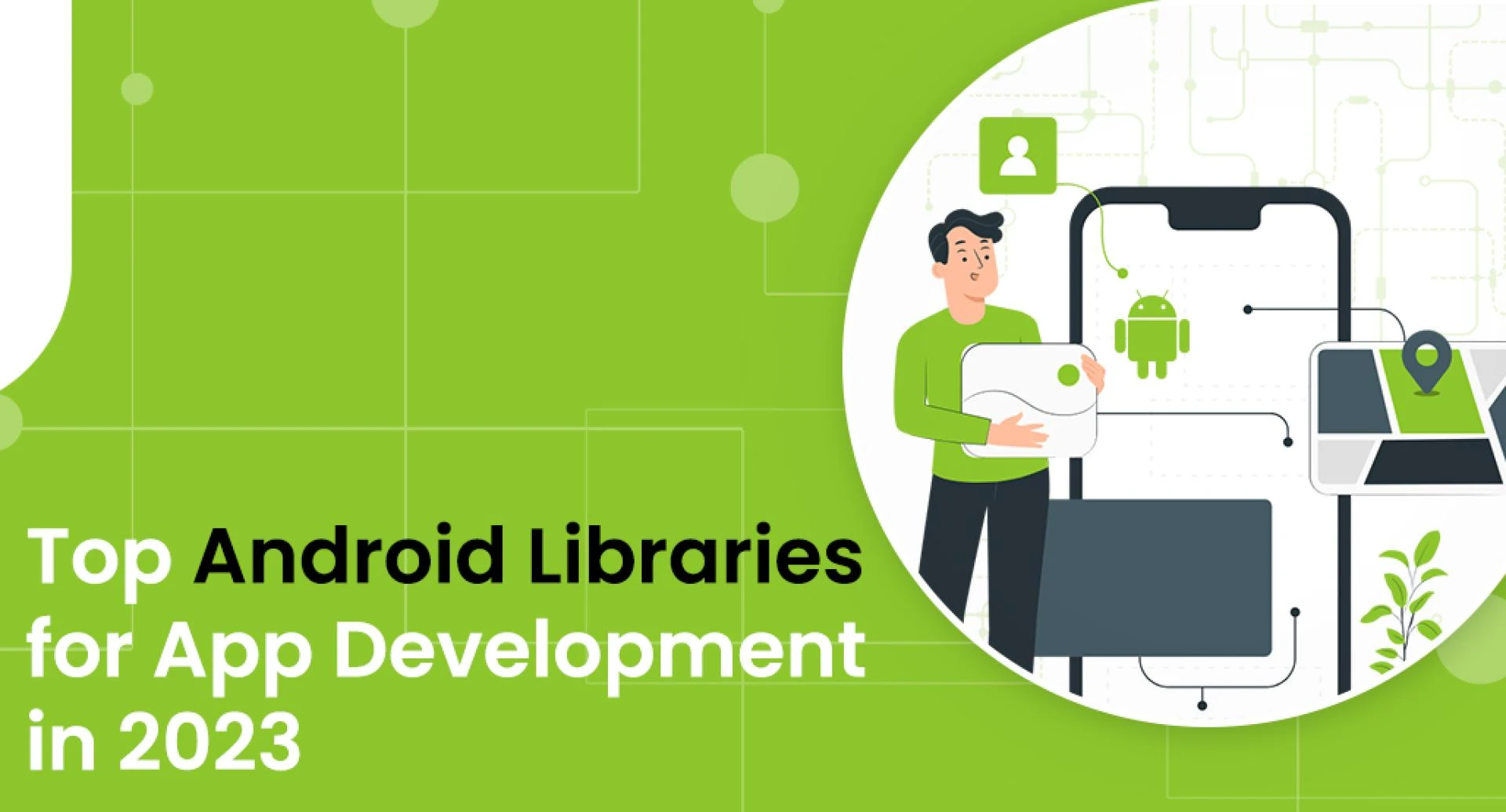 Top Android Libraries for App Development in 2023