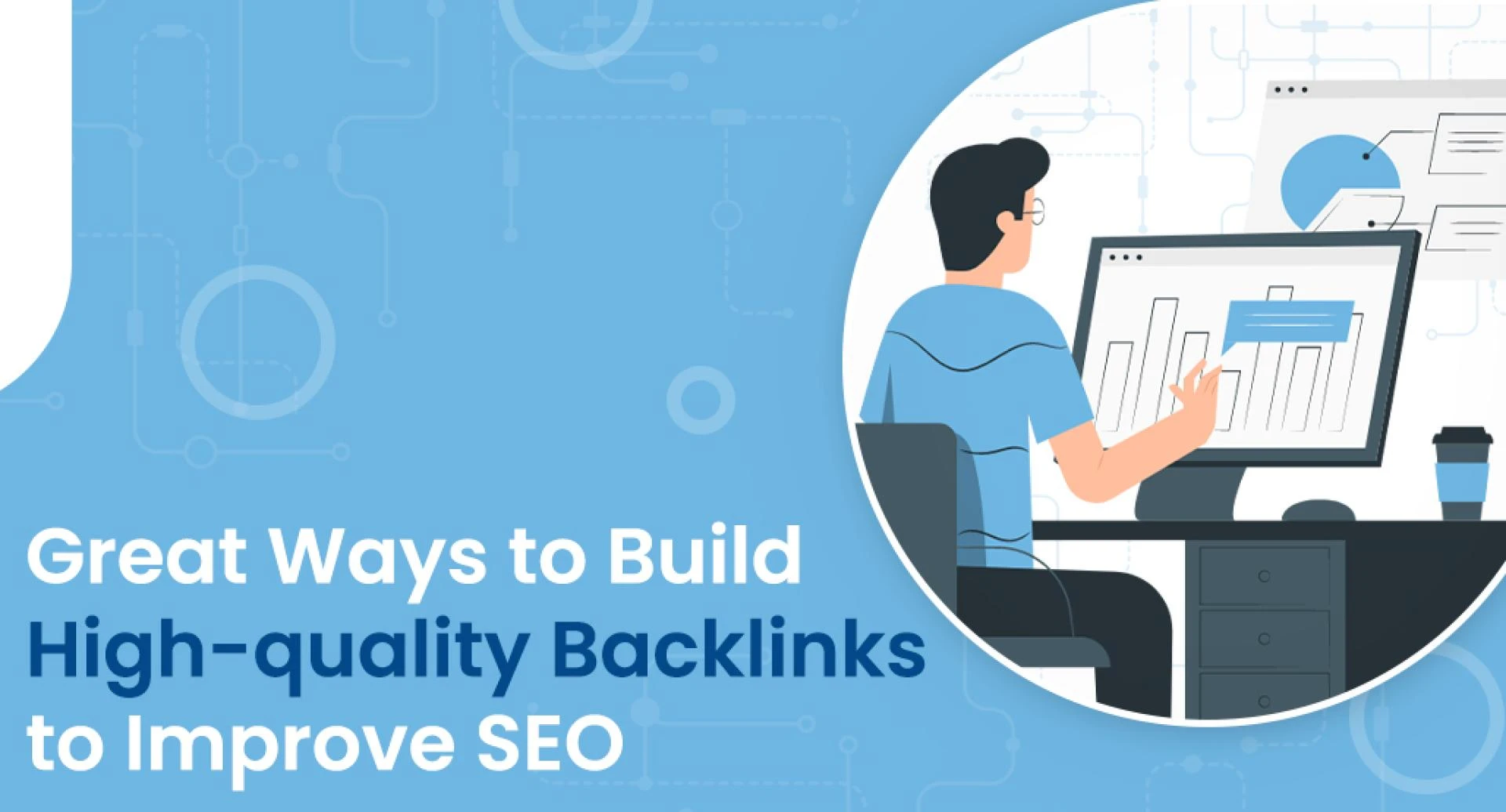 Great Ways to Build High-quality backlinks to Improve SEO