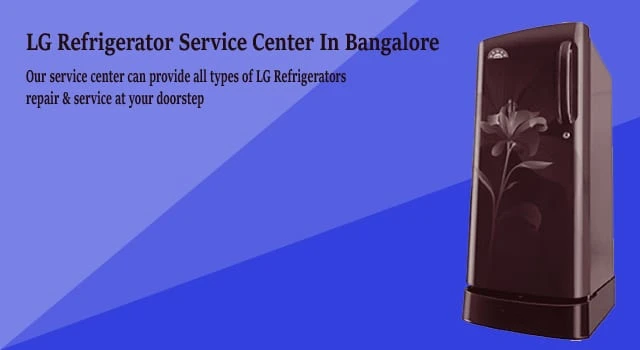LG Refrigerator Service Center in Bangalore