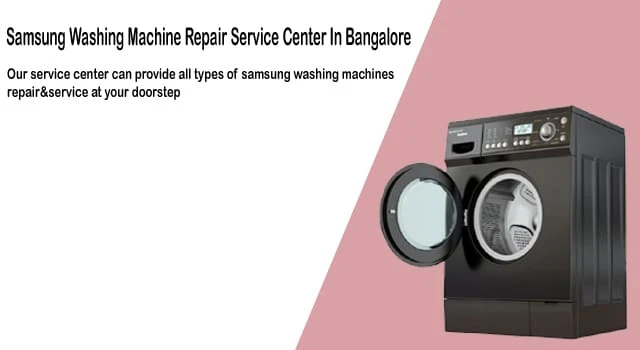 Samsung Washing Machine Service Center in Bangalore