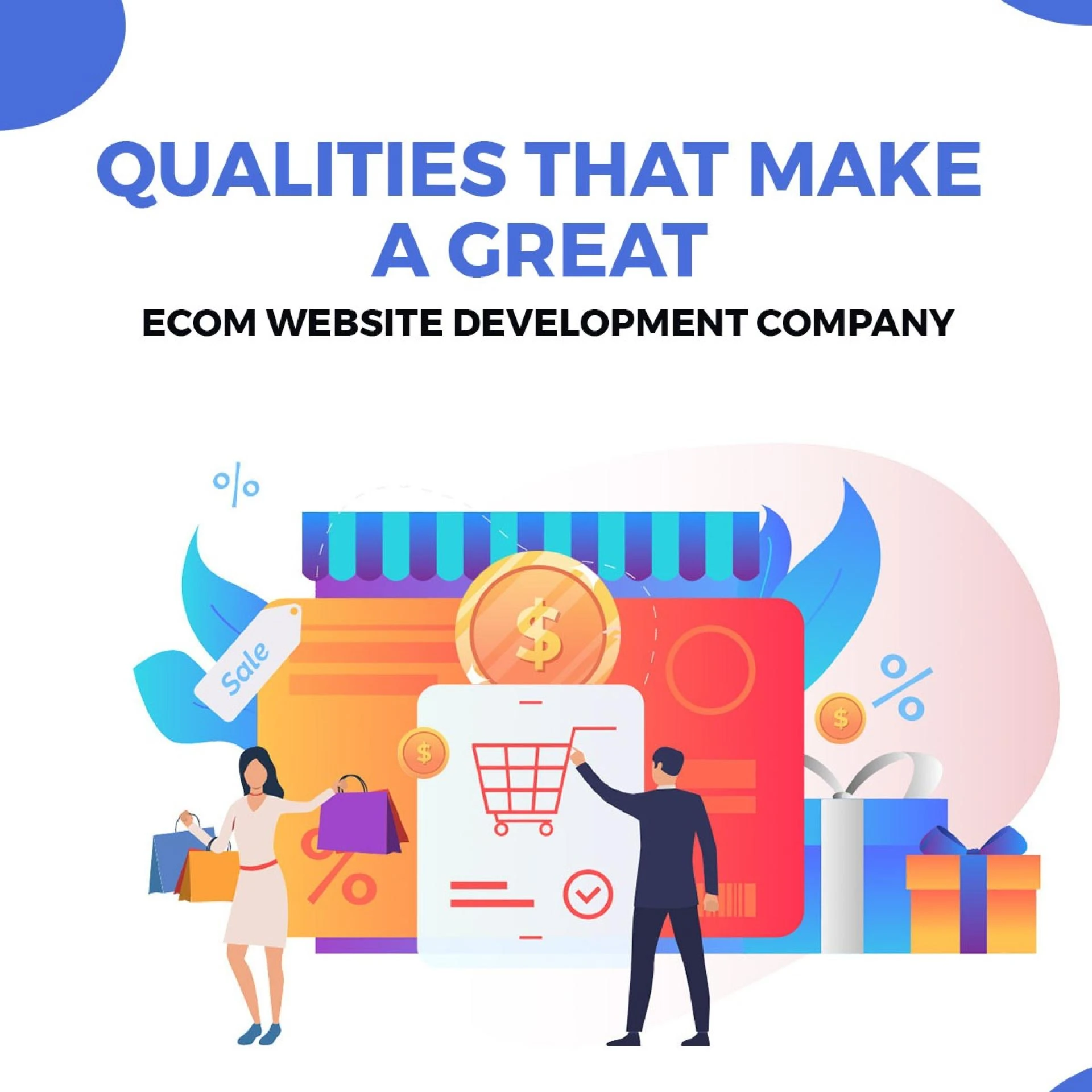 Qualities that make a great ecom website development company