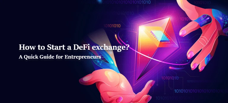 Benefits of launching a DeFi Exchange