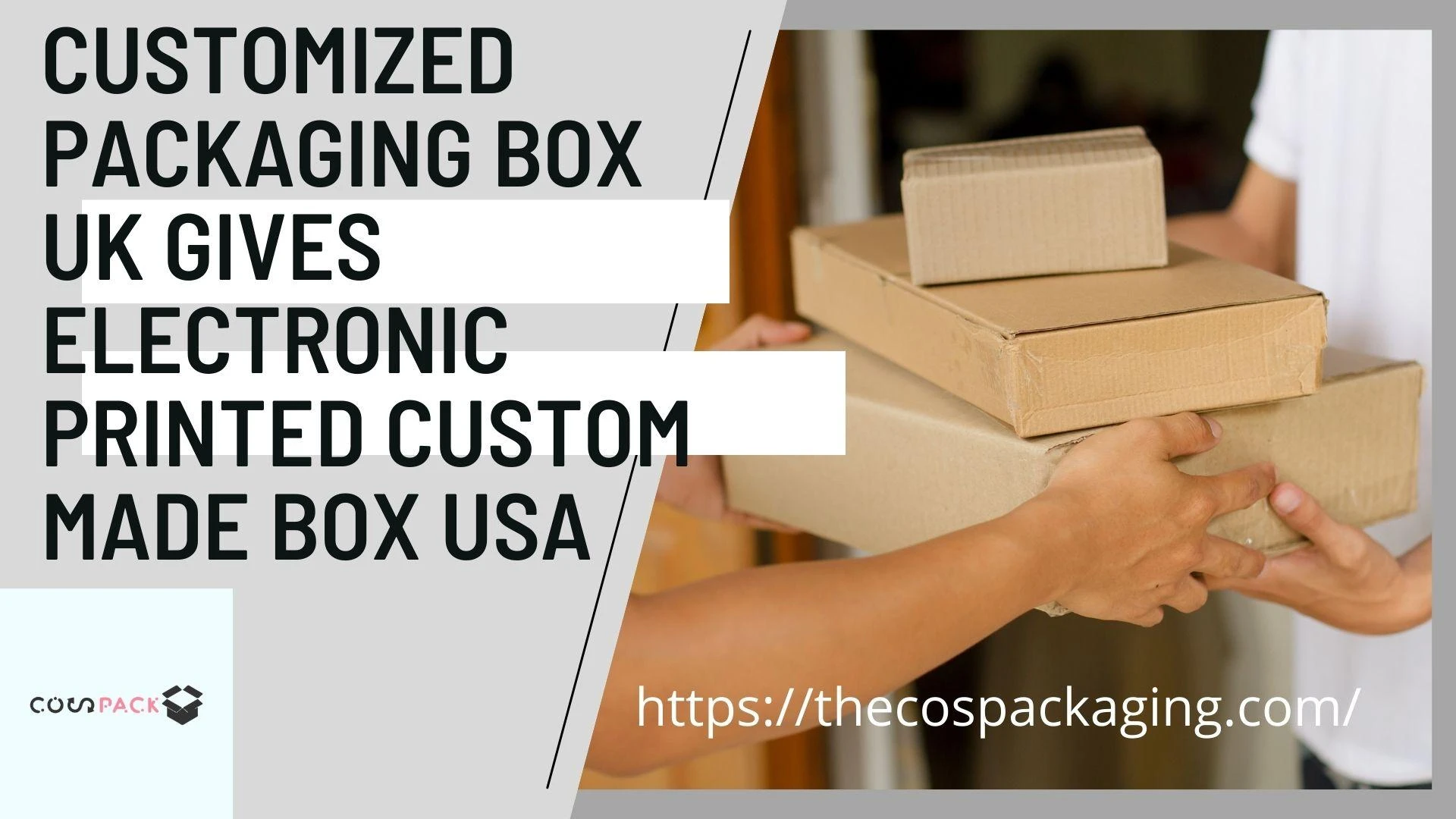 Customized Packaging Box UK Gives Electronic Printed Custom Made Box USA
