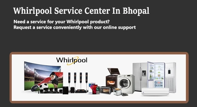 whirlpool service center Bhopal