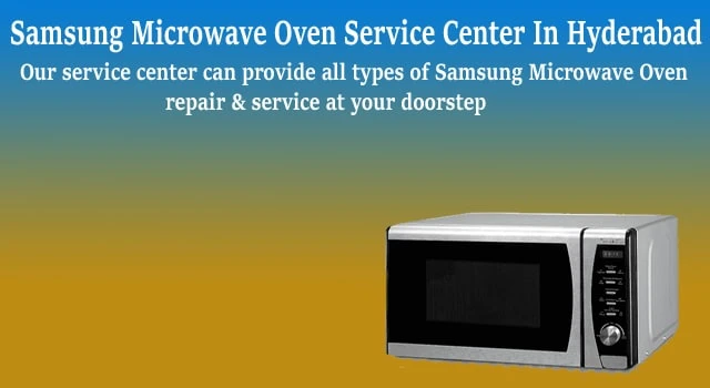 Samsung Microwave Oven Service Center in Hyderabad