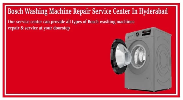 Bosch Washing Machine Service Center in Hyderabad