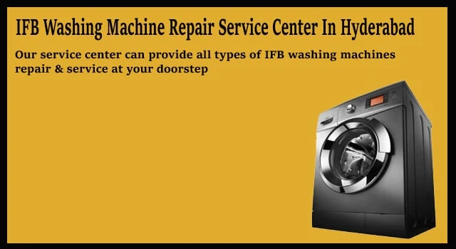 IFB Washing Machine Service Center in Hyderabad