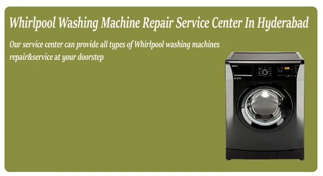 Whirlpool Washing Machine Service Center in Hyderabad