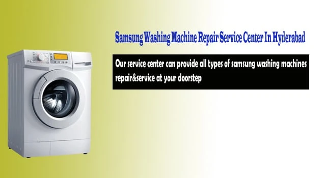 Samsung Washing Machine Service Center in Hyderabad