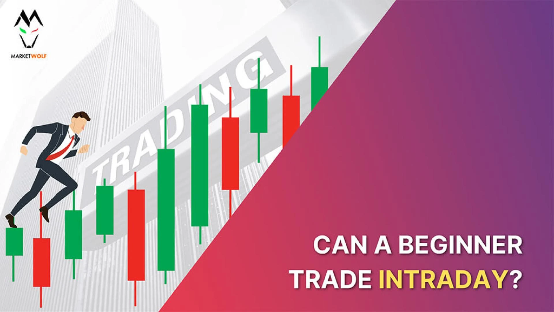 What is Intraday Trading: Basics of Day Trading