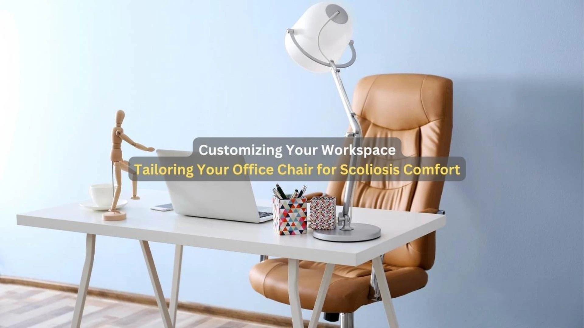 Customizing Your Workspace: Tailoring Your Office Chair for Scoliosis Comfort