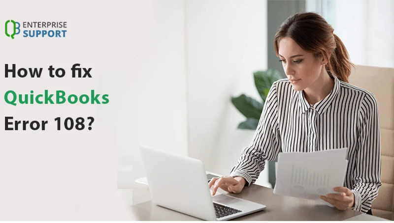 How to Resolve Banking Error 108 In Quickbooks Online