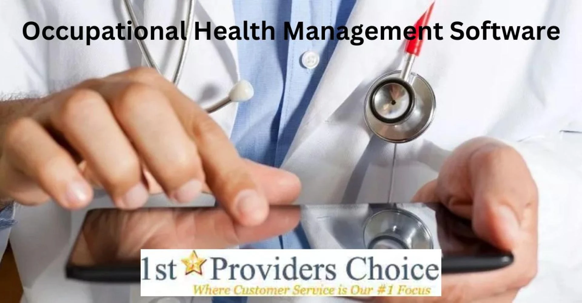Occupational Health Management Software from 1st Providers Choice