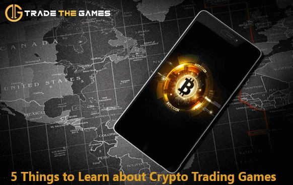 5 Things to Learn about Crypto Trading Games