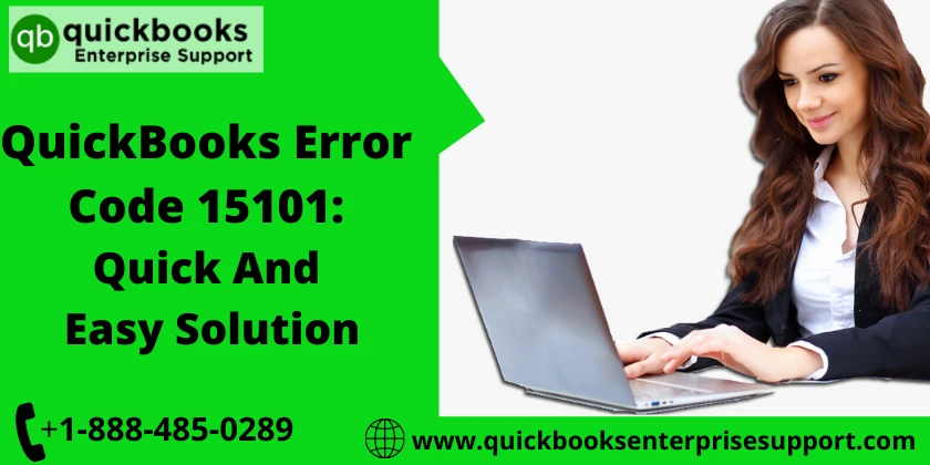 QuickBooks Error Code 15101: Quick And Easy Solution