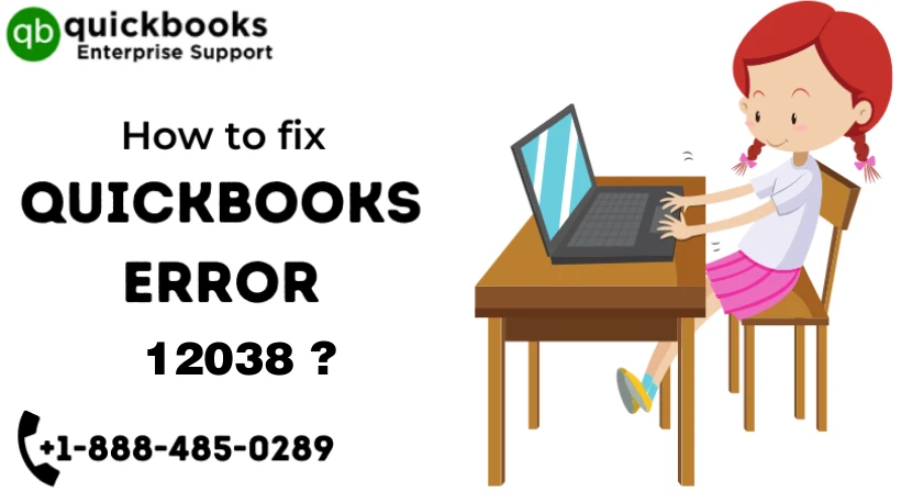 Fix QuickBooks Error 12038 in Simple Steps