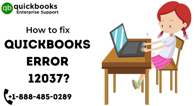 How to Fix QuickBooks Error 12037: QuickBooks Can’t Complete the Update