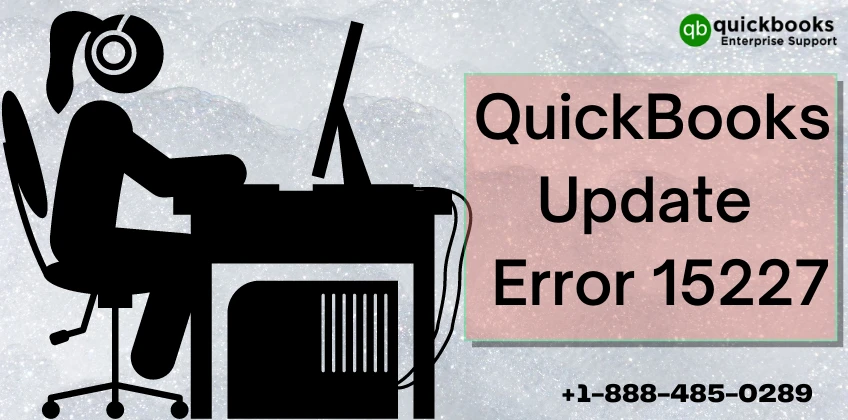 QuickBooks Update Error 15227: 4 Simple Methods