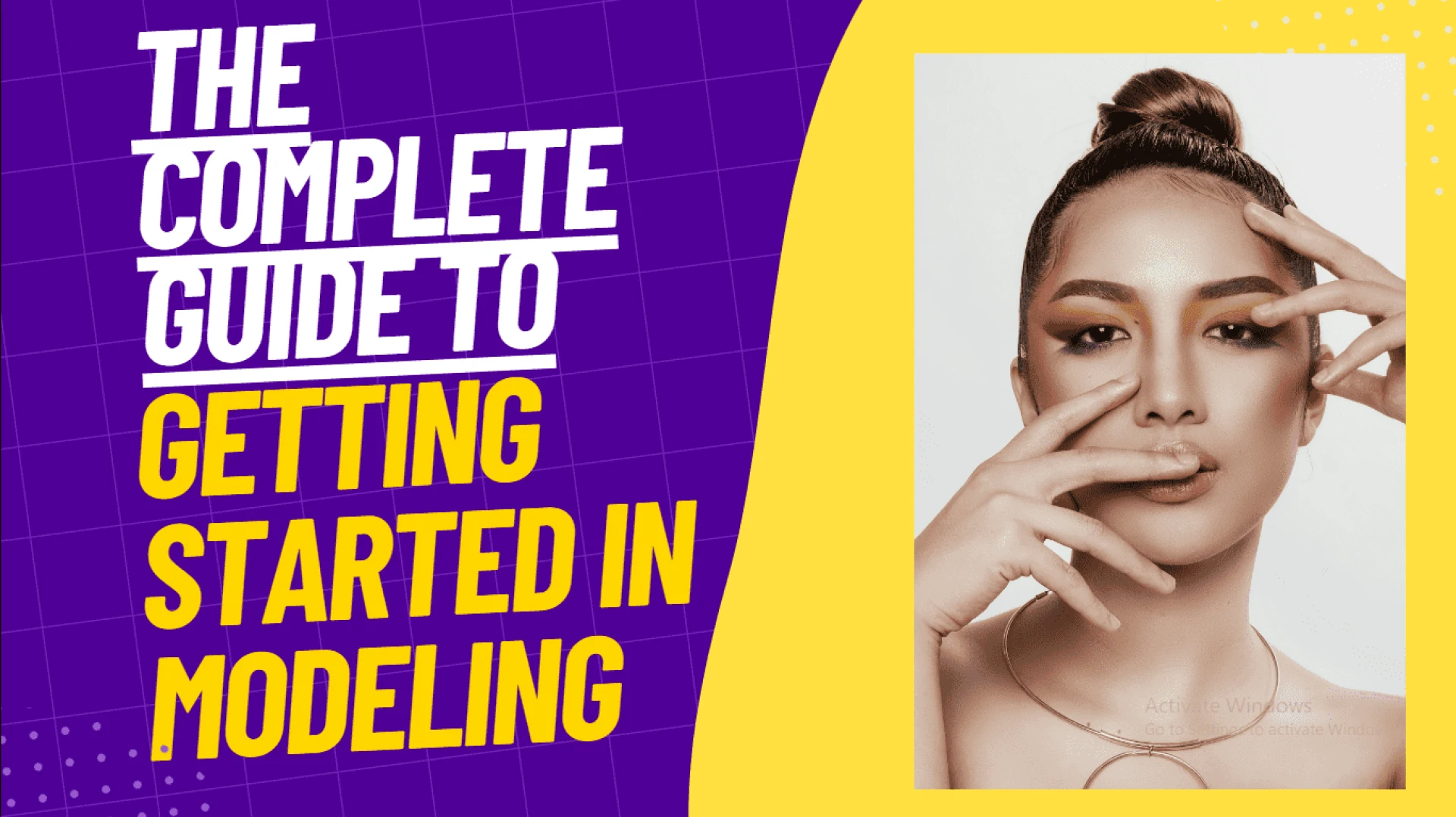 The Complete Guide to Getting Started in Modeling