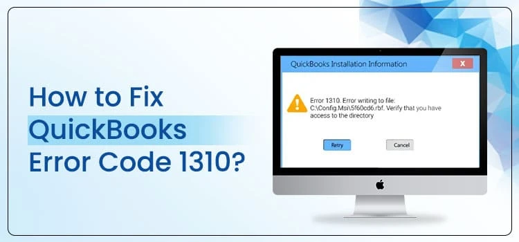 How to Fix QuickBooks Error Code 1310?