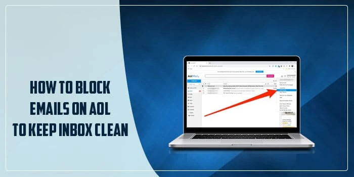 Block Emails on AOL to Keep Inbox Clean